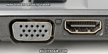 Mini DisplayPort Ne İşe Yarar?
