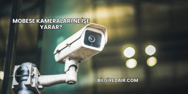 Mobese Kameraları Ne İşe Yarar?