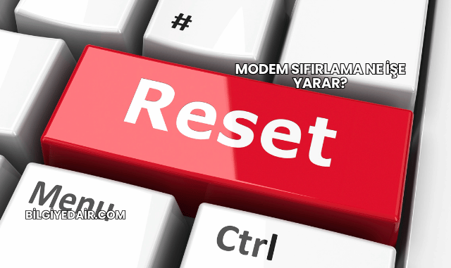 Modem Sıfırlama Ne İşe Yarar?