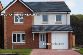 Müstakil Bir Evin Maliyeti 2025