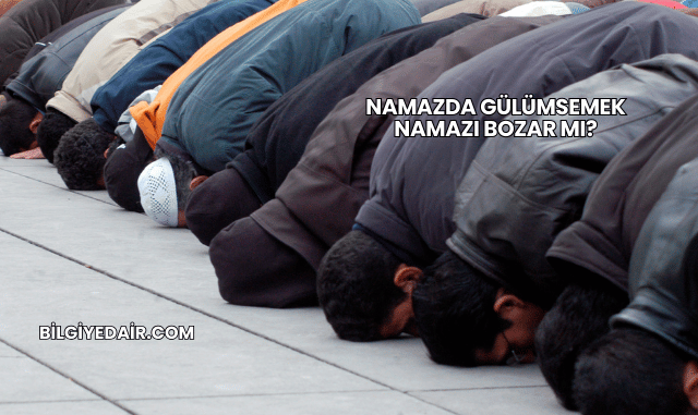 Namazda Gülümsemek Namazı Bozar mı?