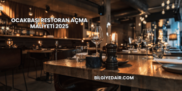 Ocakbaşı Restoran Açma Maliyeti 2025