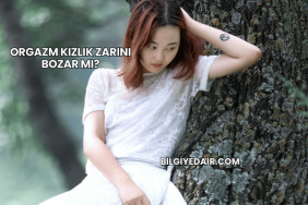 Orgazm Kızlık Zarını Bozar mı?