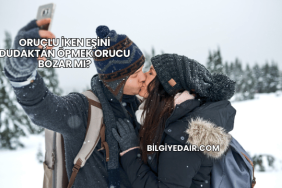 Oruçlu İken Eşini Dudaktan Öpmek Orucu Bozar mı?