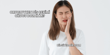 Oruçluyken Diş Çekimi Orucu Bozar mı?