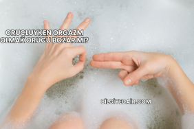 Oruçluyken Orgazm Olmak Orucu Bozar mı?