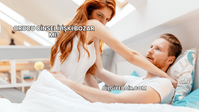 Orucu Cinsel İlişki Bozar mı?