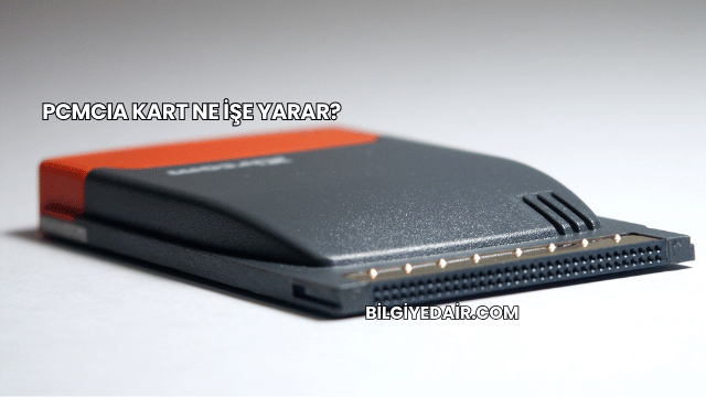 PCMCIA Kart Ne İşe Yarar?