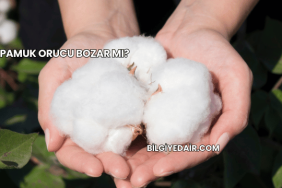 Pamuk Orucu Bozar mı?