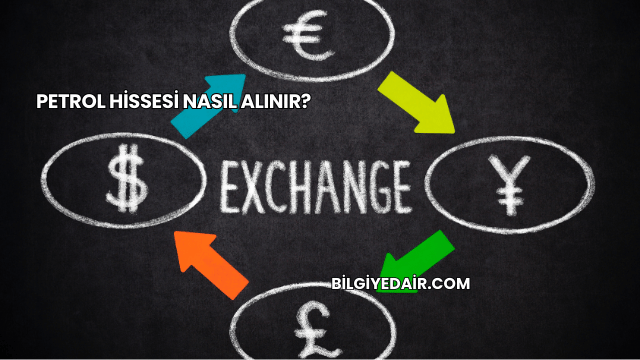 Petrol Hissesi Nasıl Alınır?