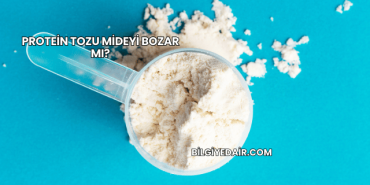 Protein Tozu Mideyi Bozar mı?