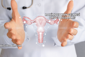 Rahimden Kan Gelmesi Orucu Bozar mı?