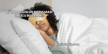 Rüyada Guslün Bozulması Orucu Bozar mı?