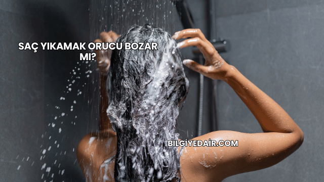 Saç Yıkamak Orucu Bozar mı?