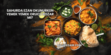 Sahurda Ezan Okunurken Yemek Yemek Orucu Bozar mı?