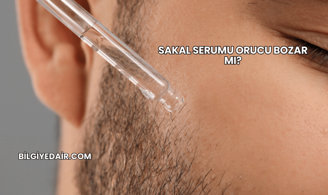 Sakal Serumu Orucu Bozar mı?