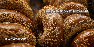 Simit Yemek Diyeti Bozar mı?