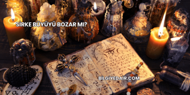 Sirke Büyüyü Bozar mı?