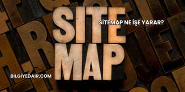 Sitemap Ne İşe Yarar?