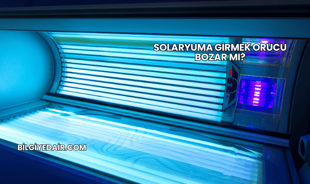 Solaryuma Girmek Orucu Bozar mı?