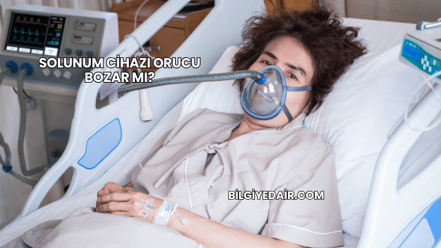 Solunum Cihazı Orucu Bozar mı?