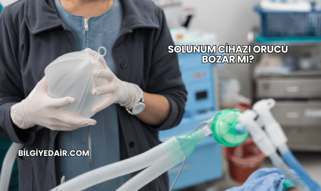 Solunum Cihazı Orucu Bozar mı?