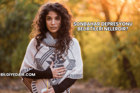 Sonbahar Depresyonu Belirtileri Nelerdir?