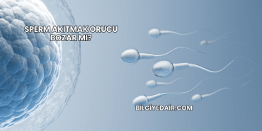 Sperm Akıtmak Orucu Bozar mı?