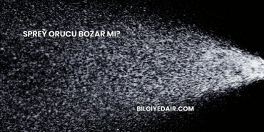 Sprey Orucu Bozar mı?