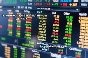 Starbucks Hissesi Nasıl Alınır?