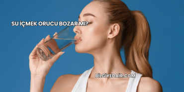 Su İçmek Orucu Bozar mı?