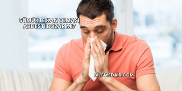 Sümükte Kan Olması Abdesti Bozar mı?