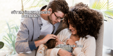 Süt Emzirmek Abdesti Bozar mı?