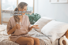 Süt Hormonu Belirtileri Nelerdir?