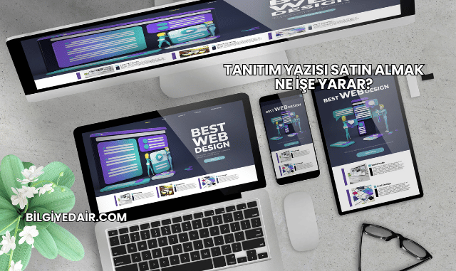 Tanıtım Yazısı Satın Almak Ne İşe Yarar?