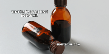 Tentürdiyot Abdesti Bozar mı?