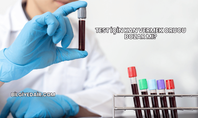 Test İçin Kan Vermek Orucu Bozar mı?