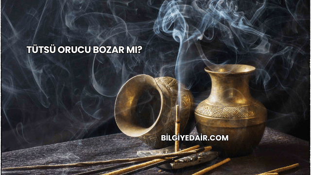 Tütsü Orucu Bozar mı?