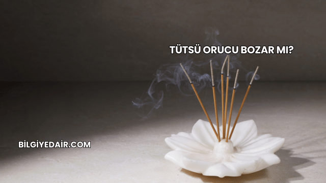 Tütsü Orucu Bozar mı?