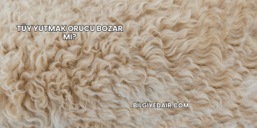 Tüy Yutmak Orucu Bozar mı?