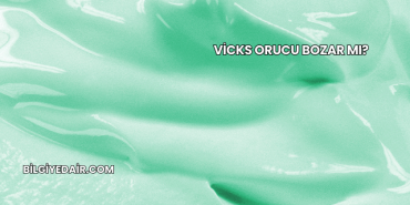 Vicks Orucu Bozar mı?