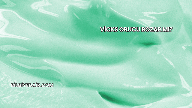 Vicks Orucu Bozar mı?