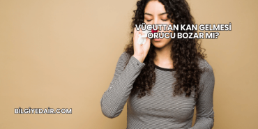 Vücuttan Kan Gelmesi Orucu Bozar mı?