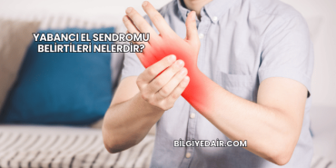 Yabancı El Sendromu Belirtileri Nelerdir?