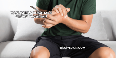 Yanlışlıkla Boşalmak Orucu Bozar mı?