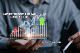 Yapı Kredi Borsa Hesabı Nasıl Açılır?