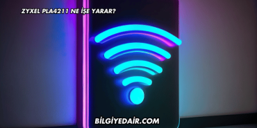 Zyxel PLA4211 Ne İşe Yarar?