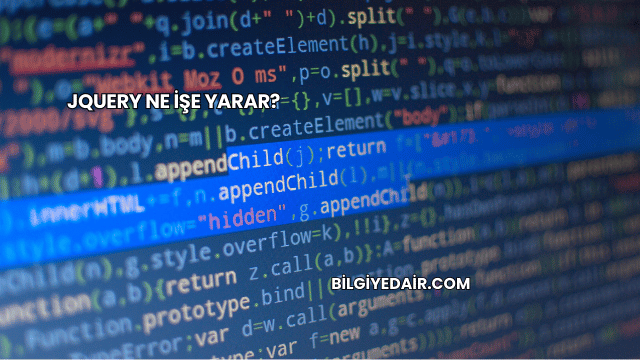 jQuery Ne İşe Yarar?