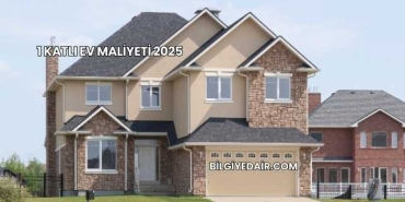 1 Katlı Ev Maliyeti 2025
