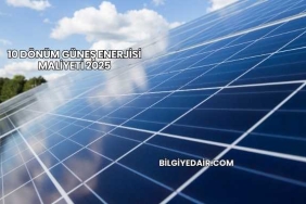 10 Dönüm Güneş Enerjisi Maliyeti 2025